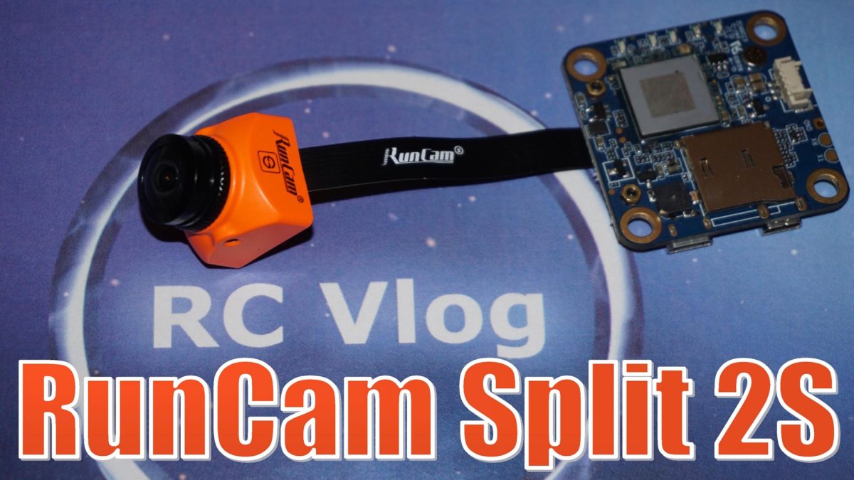 Runcam Split 2S — обновленная модульная FPV камера c HD рекордером