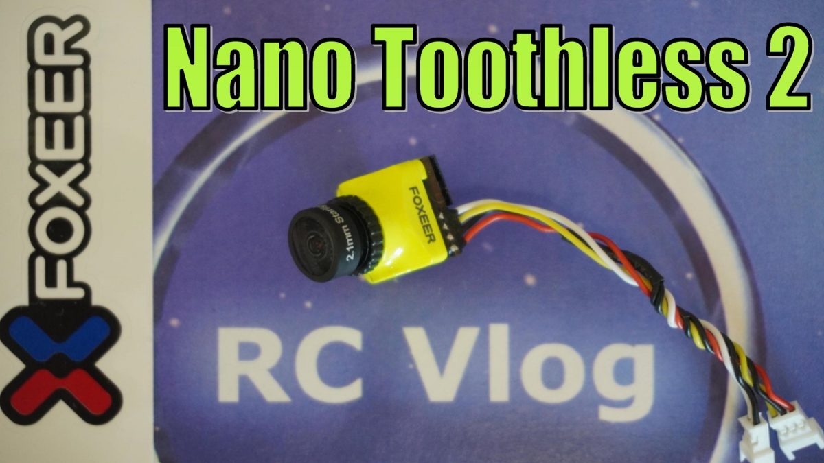 Foxeer Nano Toothless 2 StarLight. Лучшая камера для Toothpick и Whoop.